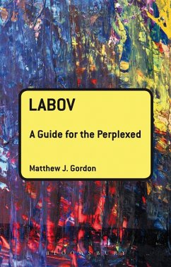 Labov: A Guide for the Perplexed (eBook, ePUB) - Gordon, Matthew J.