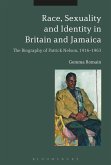 Race, Sexuality and Identity in Britain and Jamaica (eBook, ePUB)
