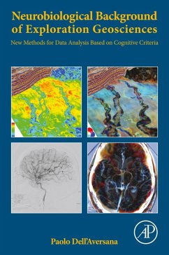Neurobiological Background of Exploration Geosciences (eBook, ePUB) - Dell'Aversana, Paolo