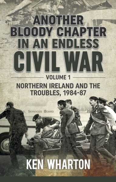 Another Bloody Chapter In An Endless Civil War. Volume 1 (eBook, ePUB)
