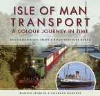 Isle of Man Transport: A Colour Journey in Time (eBook, ePUB)