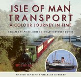 Isle of Man Transport: A Colour Journey in Time (eBook, ePUB) Isle of Man Transport: A Colour Journey in Time (eBook, ePUB)