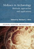 Molluscs in Archaeology (eBook, ePUB) Molluscs in Archaeology (eBook, ePUB)