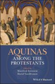 Aquinas Among the Protestants (eBook, PDF)