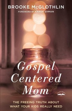 Gospel-Centered Mom (eBook, ePUB) - Mcglothlin, Brooke