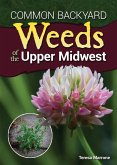 Common Backyard Weeds of the Upper Midwest (eBook, ePUB)