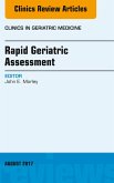 Rapid Geriatric Assessment, An Issue of Clinics in Geriatric Medicine (eBook, ePUB) Rapid Geriatric Assessment, An Issue of Clinics in Geriatric Medicine (eBook, ePUB)