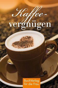 Kaffeevergnügen (eBook, ePUB) - Heise, Ulla