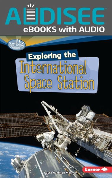 Exploring the International Space Station (eBook, ePUB)