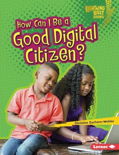 How Can I Be a Good Digital Citizen? (eBook, ePUB) - Zuchora-Walske, Christine