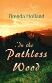In the Pathless Wood (eBook, ePUB)