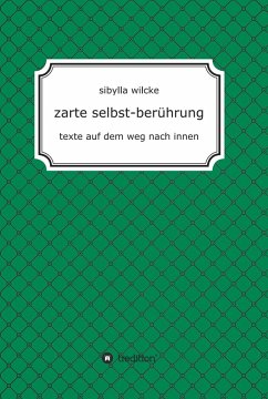 zarte selbst-berührung (eBook, ePUB) - Wilcke, Sibylla