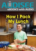 How I Pack My Lunch (eBook, ePUB)