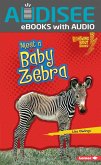 Meet a Baby Zebra (eBook, ePUB) Meet a Baby Zebra (eBook, ePUB)