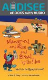 Macaroni and Rice and Bread by the Slice, 2nd Edition (eBook, ePUB)