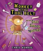 Monkey with a Tool Belt and the Silly School Mystery (eBook, ePUB)