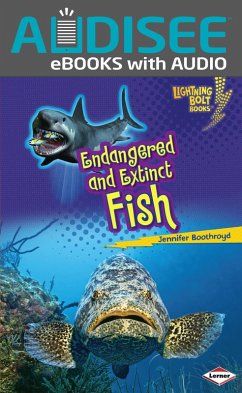 Endangered and Extinct Fish (eBook, ePUB) - Boothroyd, Jennifer Endangered and Extinct Fish (eBook, ePUB) - Boothroyd, Jennifer