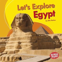 Let's Explore Egypt (eBook, ePUB) - Parkes, Elle Let's Explore Egypt (eBook, ePUB) - Parkes, Elle