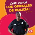 ¡Que vivan los oficiales de policía! (Hooray for Police Officers!) (eBook, ePUB)