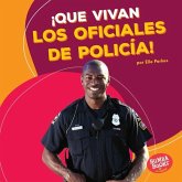 ¡Que vivan los oficiales de policía! (Hooray for Police Officers!) (eBook, ePUB)