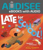 Late for School! (eBook, ePUB)