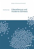 Liberalismus und moderne Schweiz (eBook, PDF)