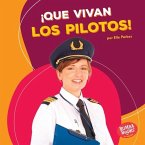 ¡Que vivan los pilotos! (Hooray for Pilots!) (eBook, ePUB)