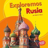 Exploremos Rusia (Let's Explore Russia) (eBook, ePUB)