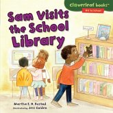 Sam Visits the School Library (eBook, ePUB) Sam Visits the School Library (eBook, ePUB)