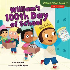 William's 100th Day of School (eBook, ePUB) - Bullard, Lisa; Byrne, Mike