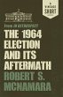 The 1964 Election and Its Aftermath... - Bild 1
