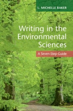 Writing in the Environmental Sciences (eBook, PDF) - Baker, L. Michelle