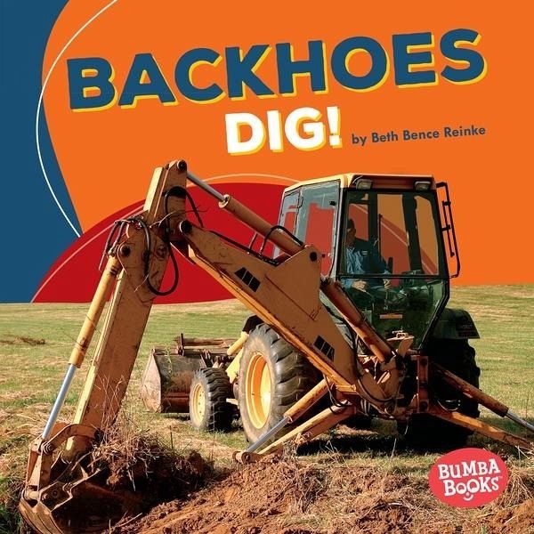 Backhoes Dig! (eBook, ePUB)
