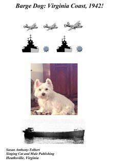 Barge Dog: Virginia Coast, 1942! (eBook, ePUB) - Anthony-Tolbert, Susan