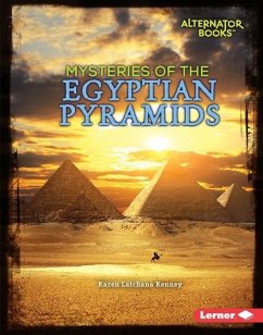 Mysteries of the Egyptian Pyramids (eBook, ePUB) - Kenney, Karen Latchana