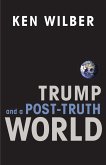 Trump and a Post-Truth World (eBook, ePUB)