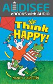 Think Happy! (eBook, ePUB) Think Happy! (eBook, ePUB)