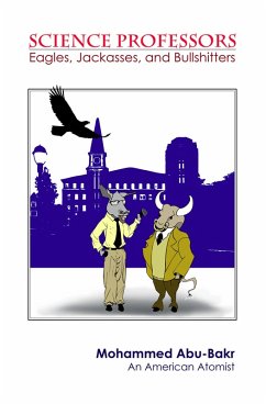 Cover Science Professors: Eagles, Jackasses, And Bullshitters (eBook, ePUB)