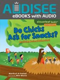 Do Chicks Ask for Snacks? (eBook, ePUB) Do Chicks Ask for Snacks? (eBook, ePUB)