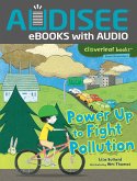 Power Up to Fight Pollution (eBook, ePUB) Power Up to Fight Pollution (eBook, ePUB)