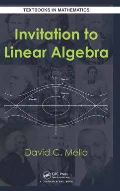 Invitation to Linear Algebra (eBook, ePUB) - Mello, David C.