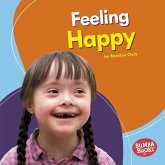 Feeling Happy (eBook, ePUB) Feeling Happy (eBook, ePUB)