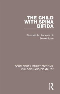 The Child with Spina Bifida - Anderson, Elizabeth M; Spain, Bernie