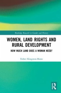 Women, Land Rights and Rural Development - Kingston-Mann, Esther