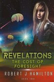 Revelations: The Cost of Foresight Volume 2