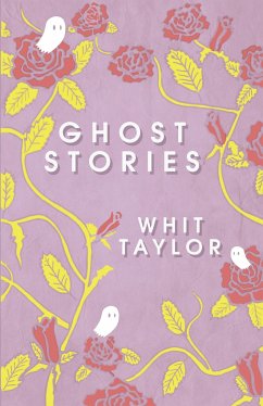 Ghost Stories - Taylor, Whit