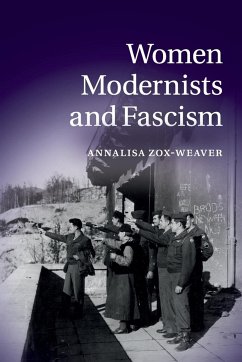 Women Modernists and Fascism - Zox-Weaver, Annalisa (University of Southern California)