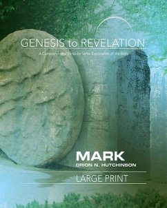 Genesis to Revelation: Mark Participant Book - Hutchinson, Orion N