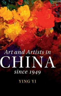 Art and Artists in China Since 1949 - Yi, Ying