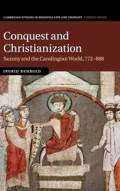 Conquest and Christianization - Rembold, Ingrid